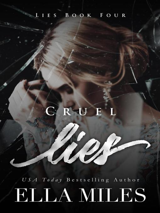 Title details for Cruel Lies by Ella Miles - Available